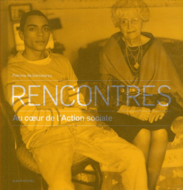 Rencontres ; au coeur de l'action sociale