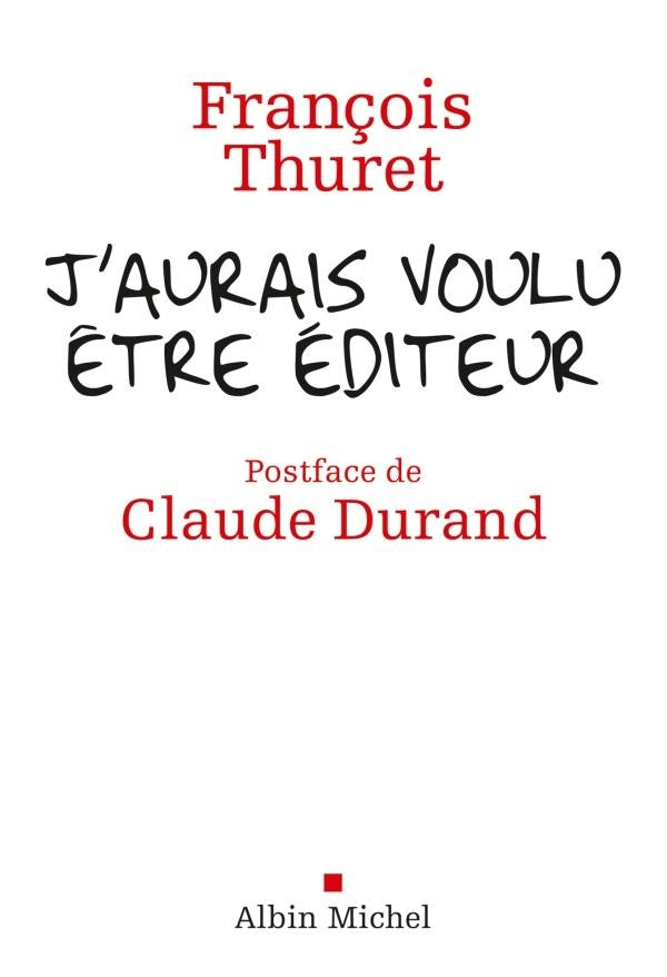 J'aurais voulu être édteur