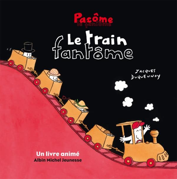 Pacôme le fantôme et le train fantôme