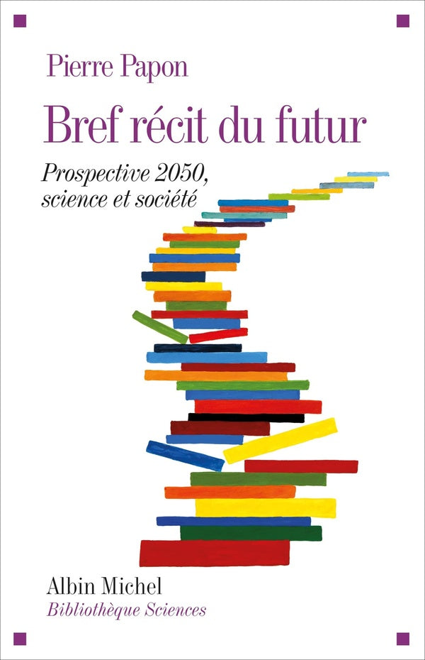 Bref récit du futur ; prospective 2050 ; science et société