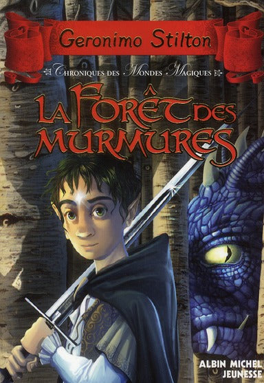 Chroniques des mondes magiques Tome 3 : La forêt des murmures