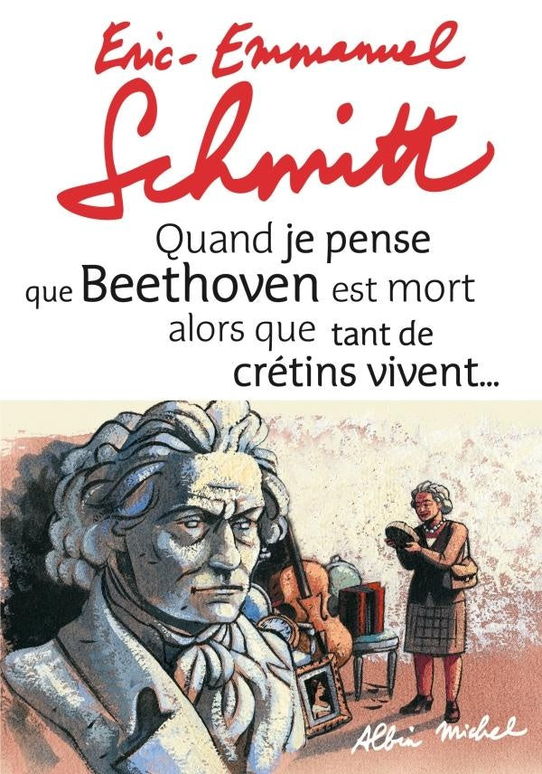 Quand je pense que Beethoven est mort alors que tant de crétins vivent ; Kiki van Beethoven