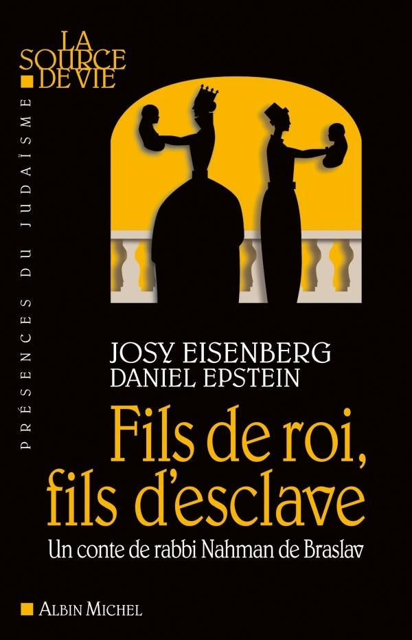 Fils de roi, fils d'esclave ; un conte de rabbi Nahman de Braslav