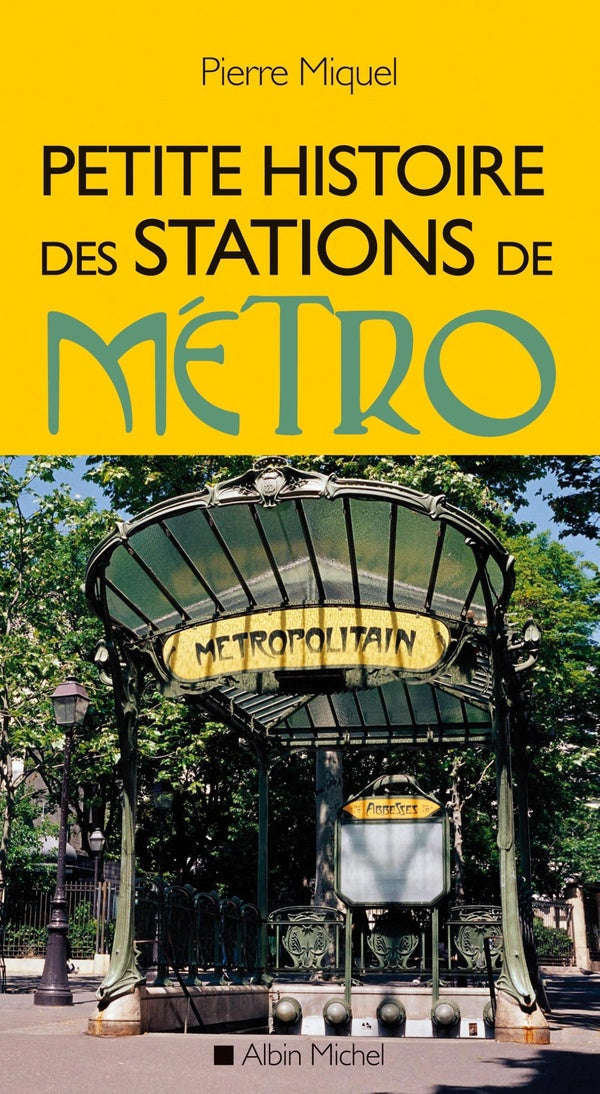 Petite histoire des stations de métro (édition 2013)