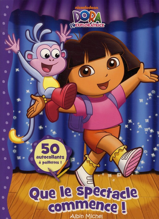Dora l'exploratrice ; que le spectacle commence !