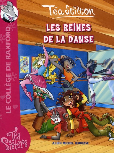 Les Téa sisters - le collège de Raxford Tome 4 : les reines de la danse