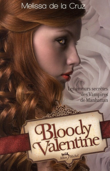 Bloody Valentine ; les amours secrètes des vampires de Manhattan