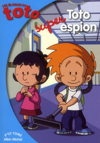 Les blagues de Toto Tome 6 : Toto super espion