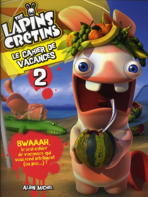 The Lapins Crétins : le cahier de vacances Tome 2