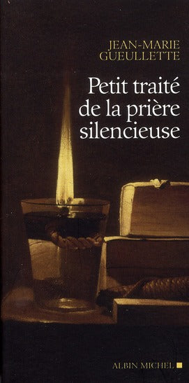 Petit traité de la prière silencieuse