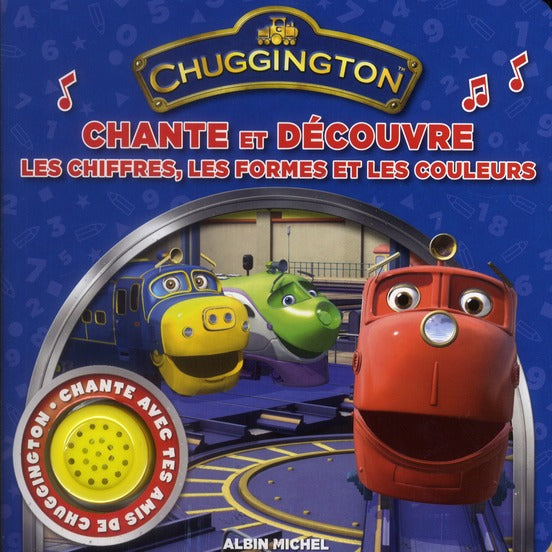Chuggington ; chante et découvre les chiffres, les formes et les couleurs