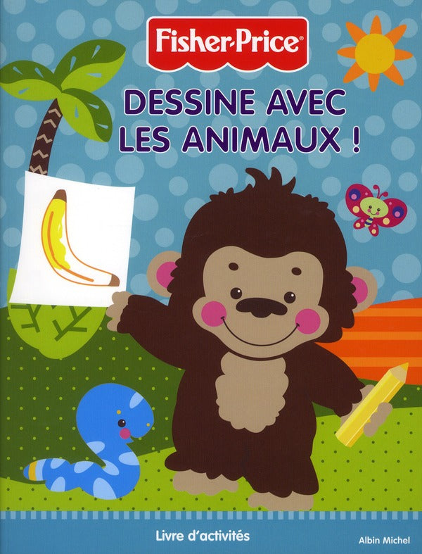 Fisher-Price ; dessine avec les animaux !