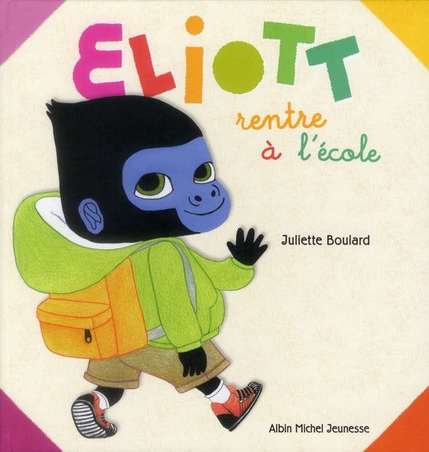 Eliott rentre à l'école