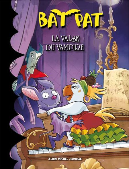 Bat Pat Tome 4 ; la valse du vampire