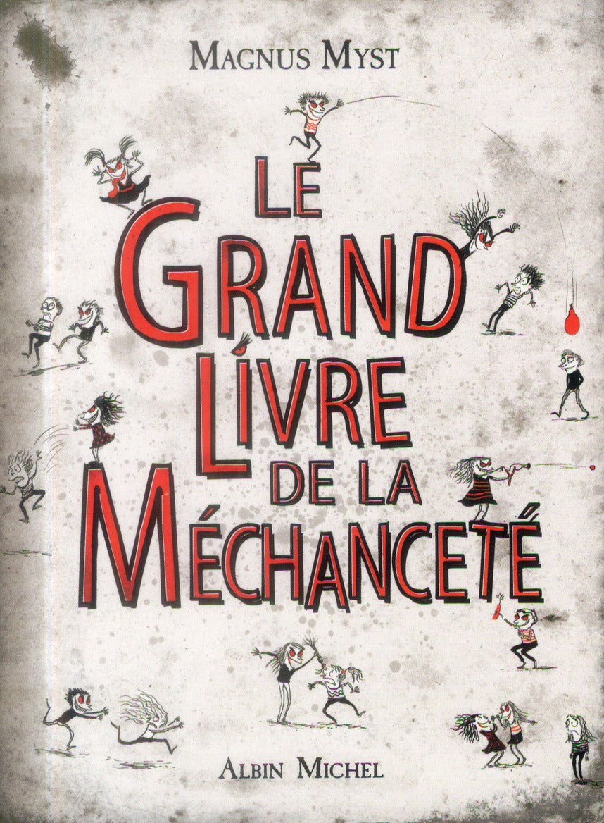 Le grand livre de la méchanceté
