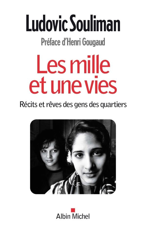 Les mille et une vies ; récits et rêves des gens des quartiers