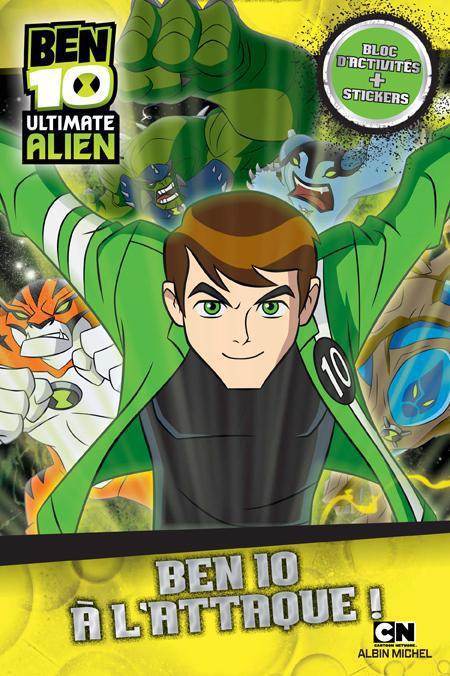 Ben 10 - ultimate alien : Ben 10 à l'attaque !