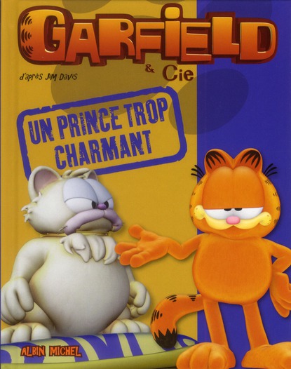 Garfield & Cie : un prince trop charmant