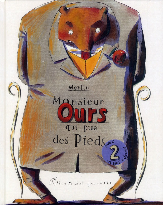 Monsieur Ours qui pue des pieds (édition 2012)
