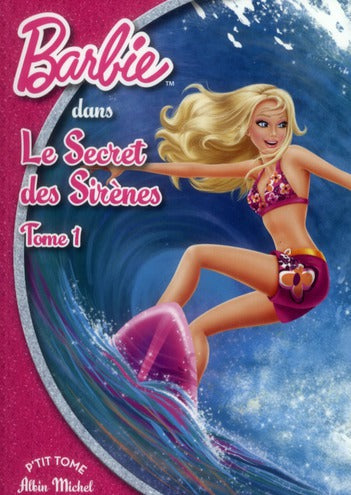 Barbie Tome 1 ; Barbie et le secret des sirènes Tome 1