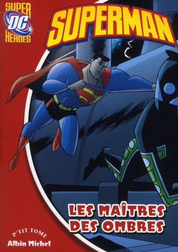 Superman Tome 3 ; les maîtres des ombres