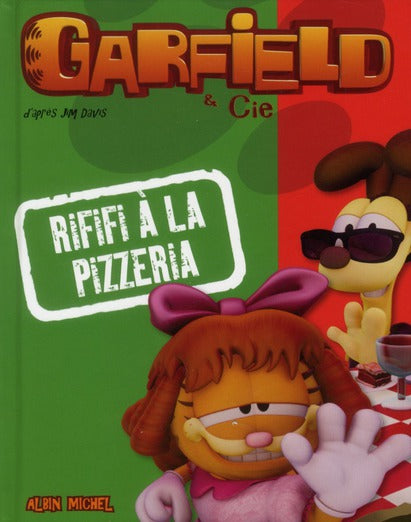 Garfield & Cie : rififi à la pizzeria