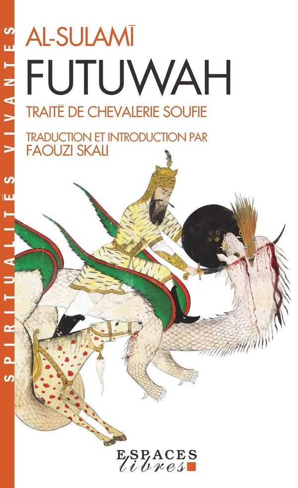 Futuwah ; traité de chevalerie soufie