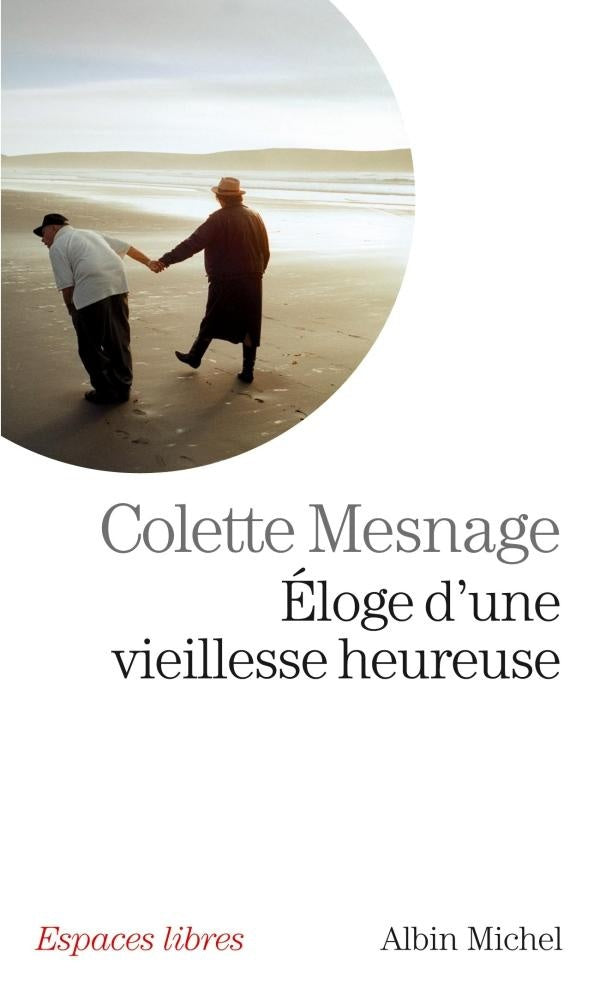 éloge d'une vieillesse heureuse