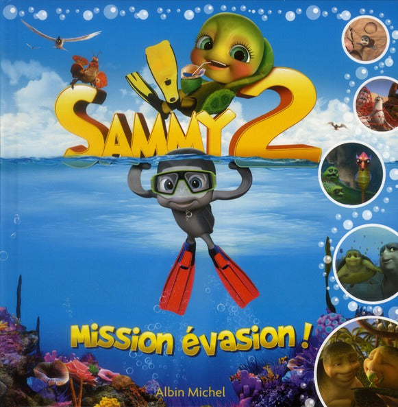 Sammy 2 ; mission évasion !
