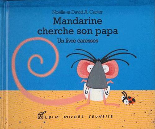 Mandarine cherche son papa