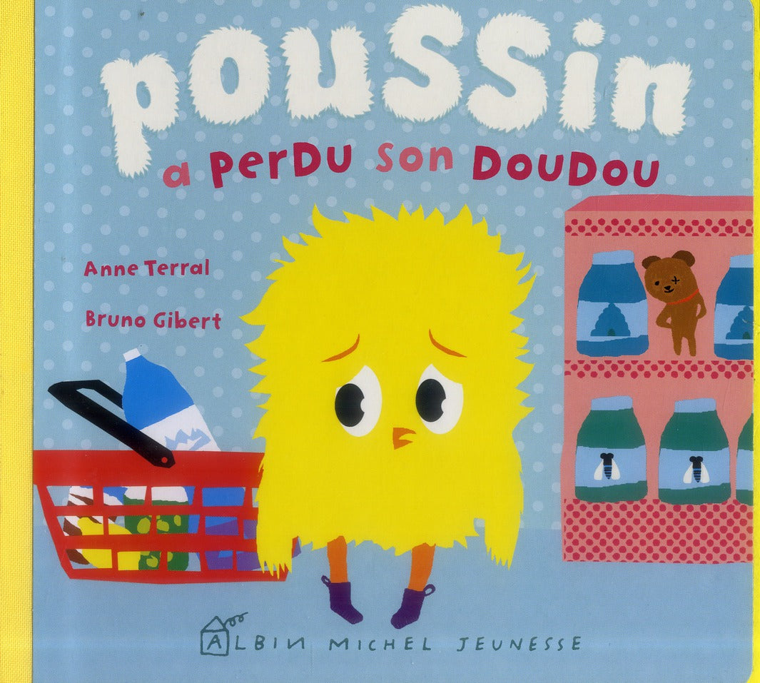 Poussin a perdu son doudou