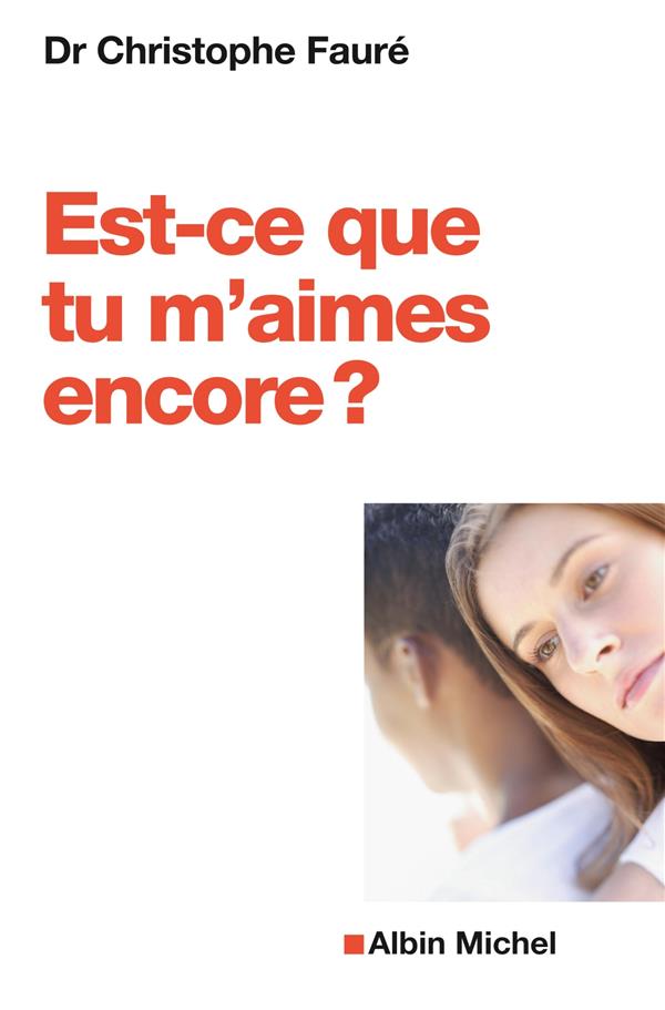 Est-ce que tu m'aimes encore ?