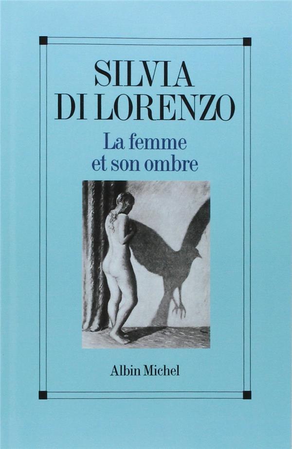 La femme et son ombre ; le masculin et le féminin dans la femme aujourd'hui