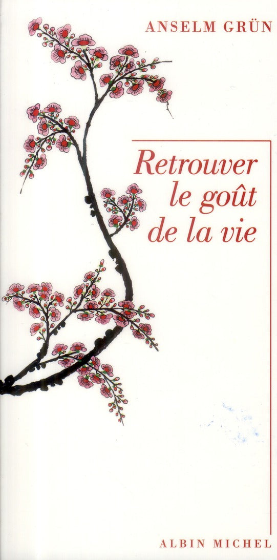 Retrouver le goût de la vie