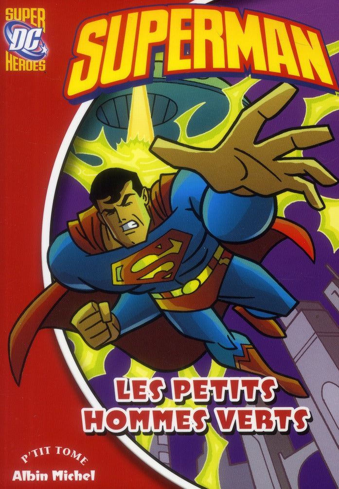 Superman Tome 7 ; les petits hommes verts
