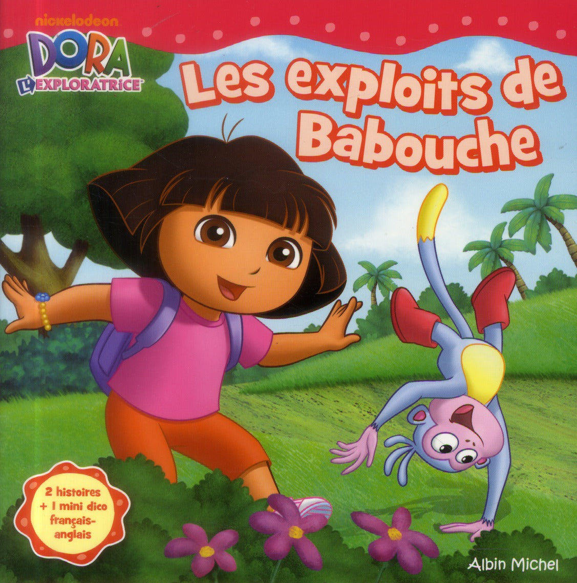 Dora l'exploratrice Tome 19 ; les exploits de Babouche