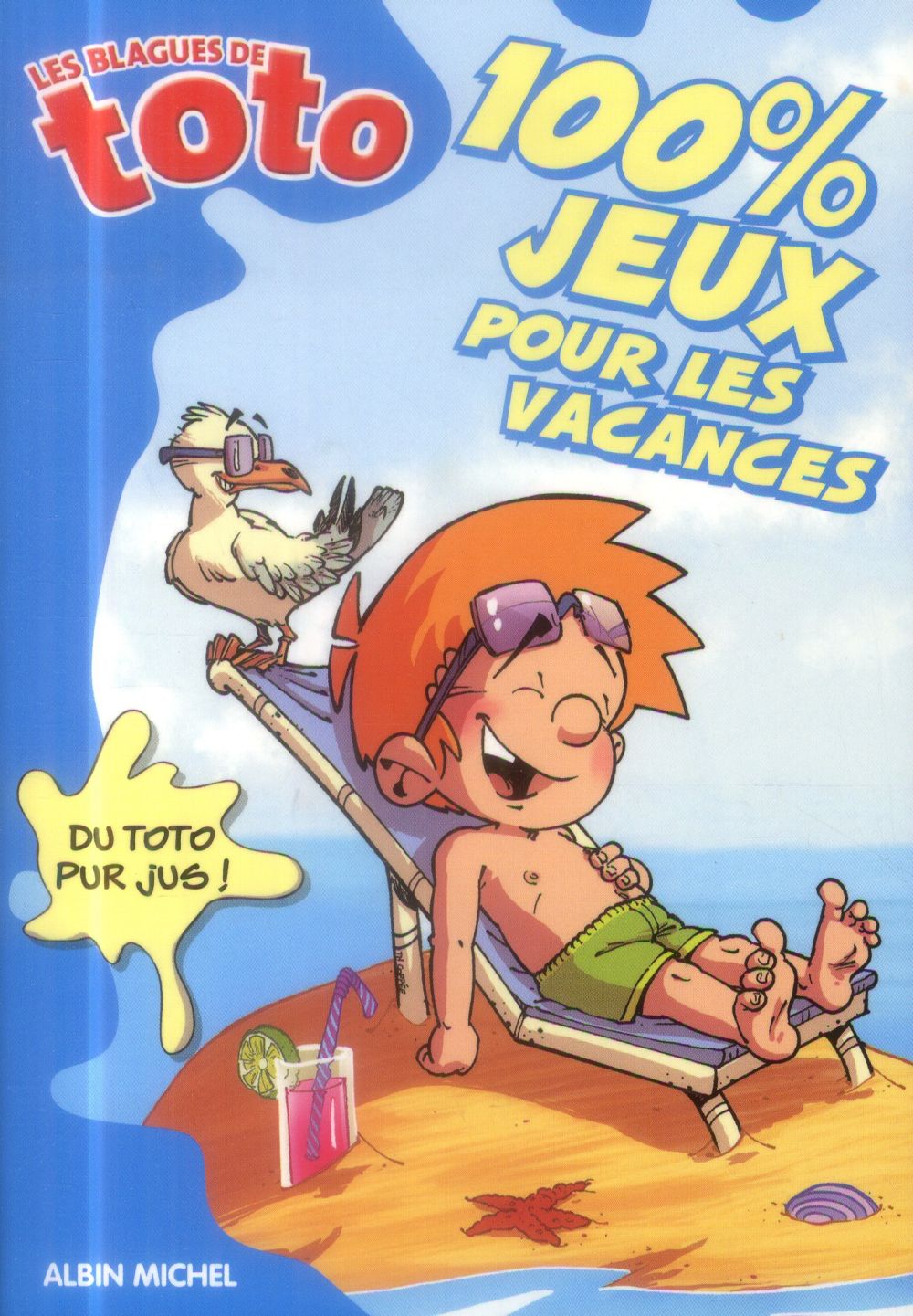 Les blagues de Toto : 100 % jeux pour les vacances