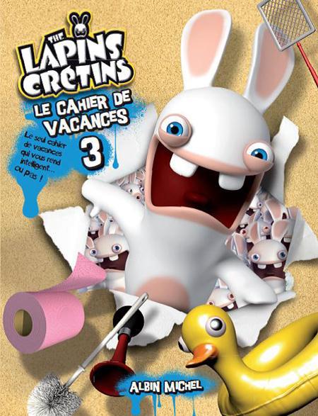 The Lapins Crétins : le cahier de vacances Tome 3