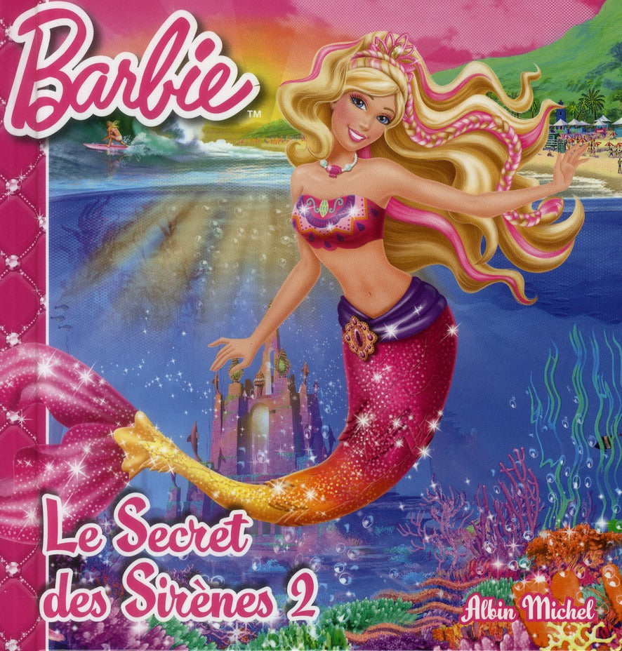 Barbie ; le secret des sirènes Tome 2