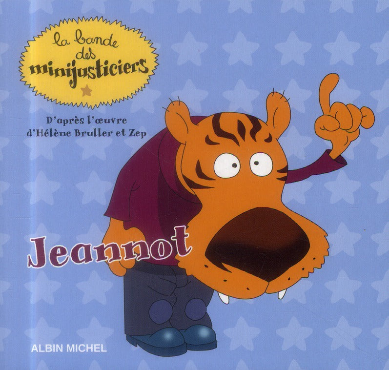 La bande des Minijusticiers Tome 11 : Jeannot