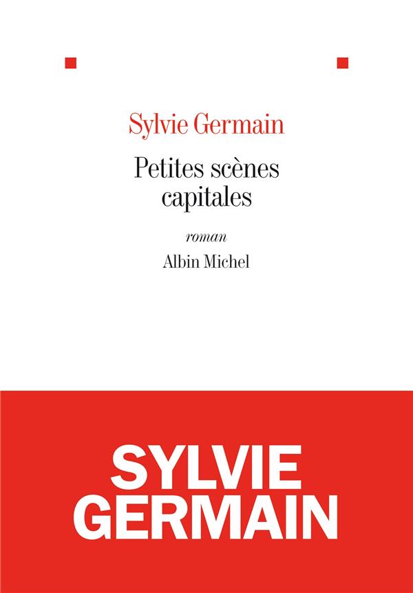 Petites scènes capitales
