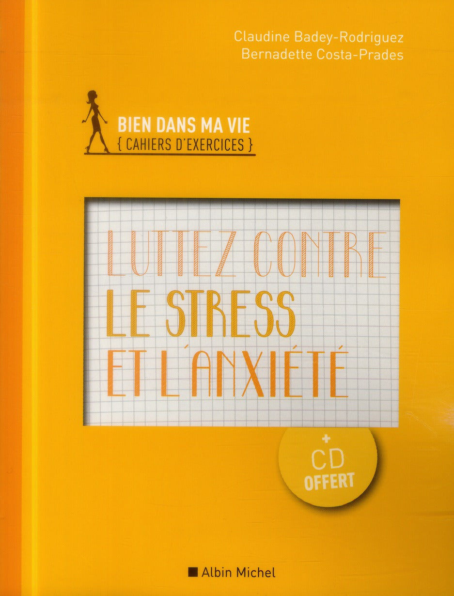 Luttez contre le stress et l'anxiété