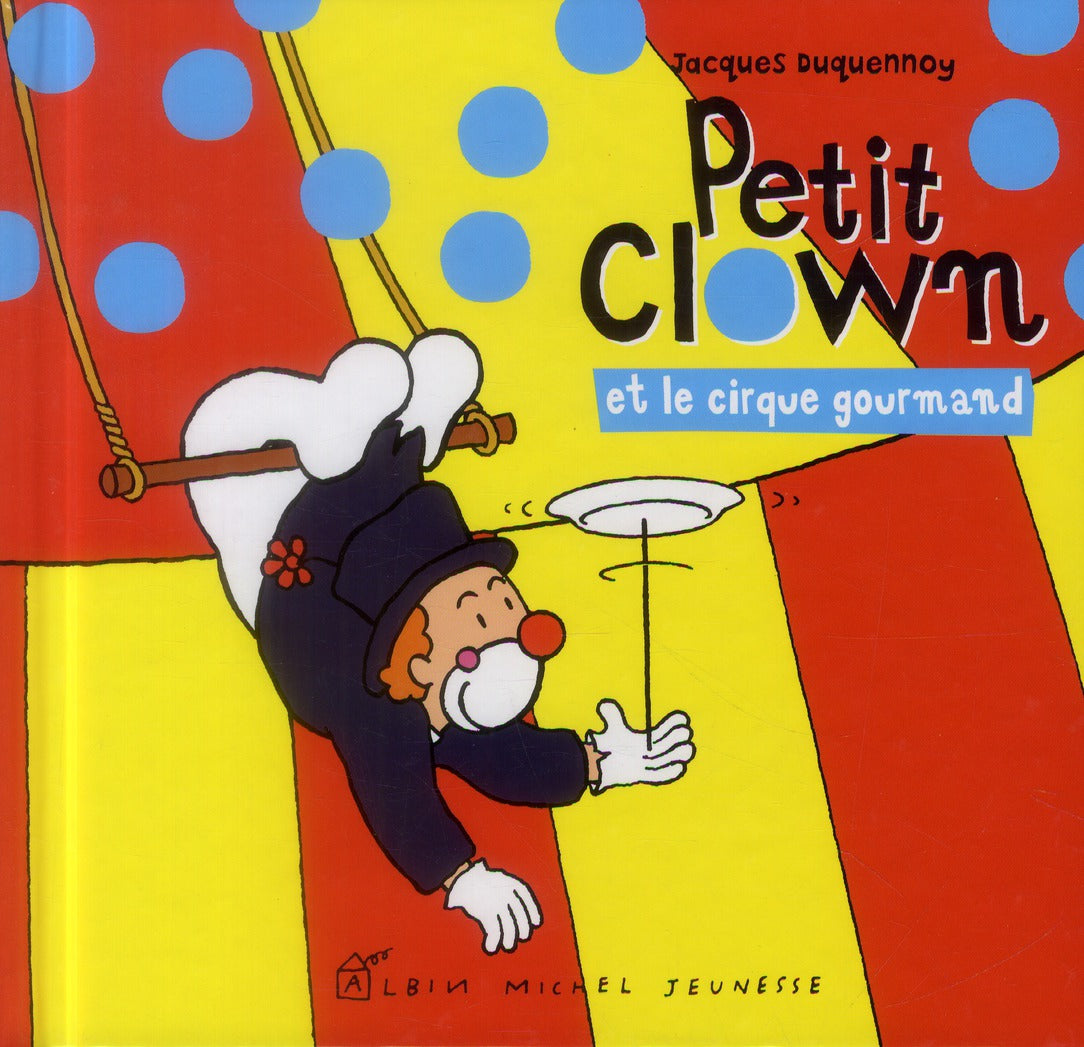 Petit clown et le cirque gourmand