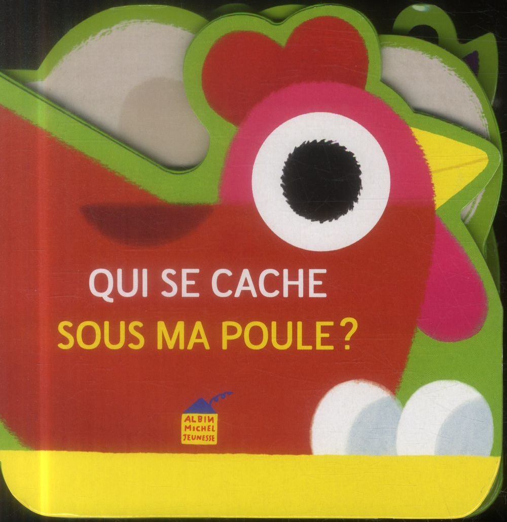 Qui se cache sous ma poule ?