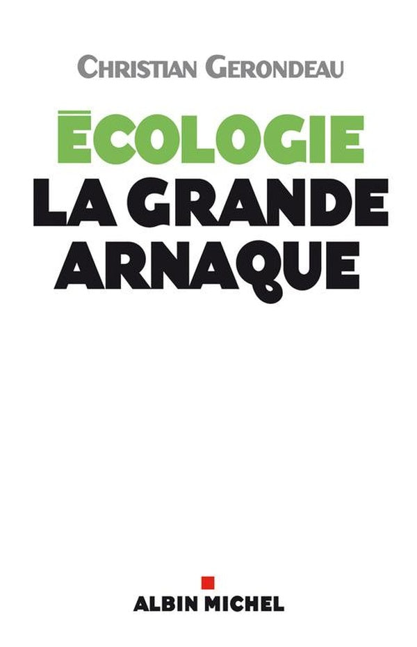 écologie, la grande arnaque