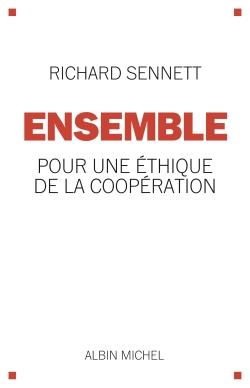Ensemble ; pour une éthique de la coopération