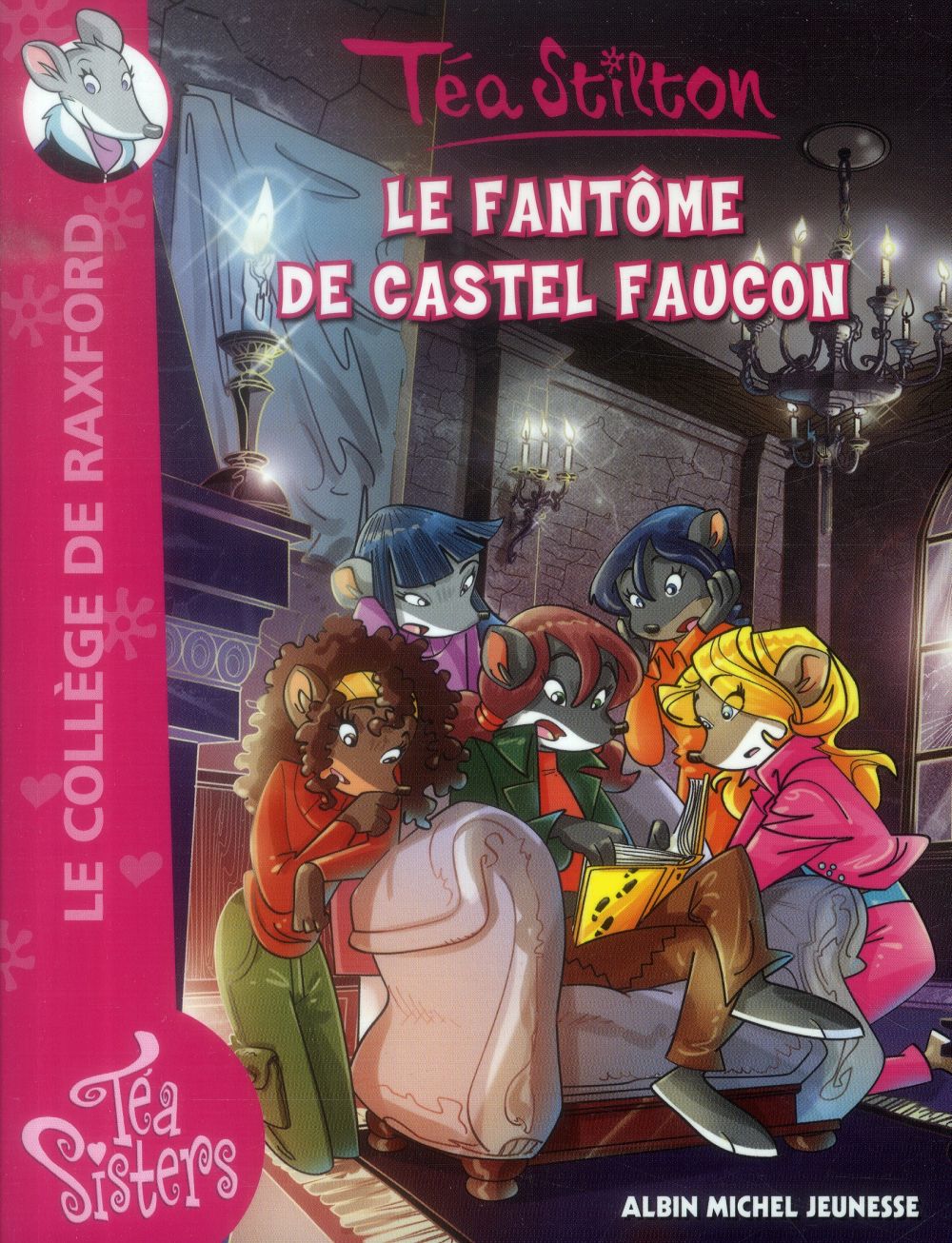 Les Téa sisters - le collège de Raxford Tome 17 : le fantôme de Castel Faucon