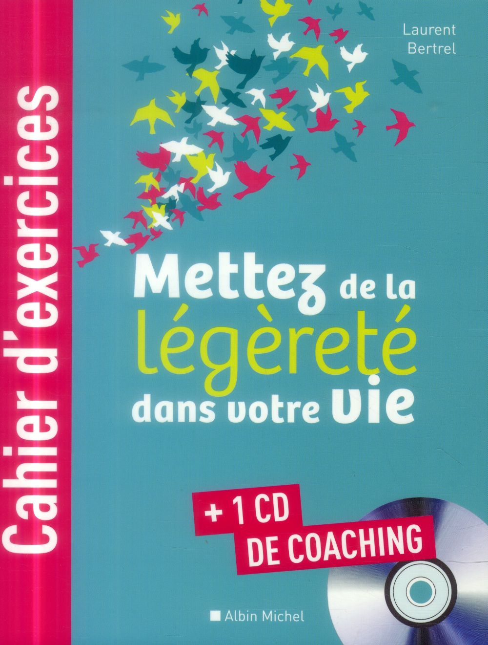Mettez de la légèreté dans votre vie