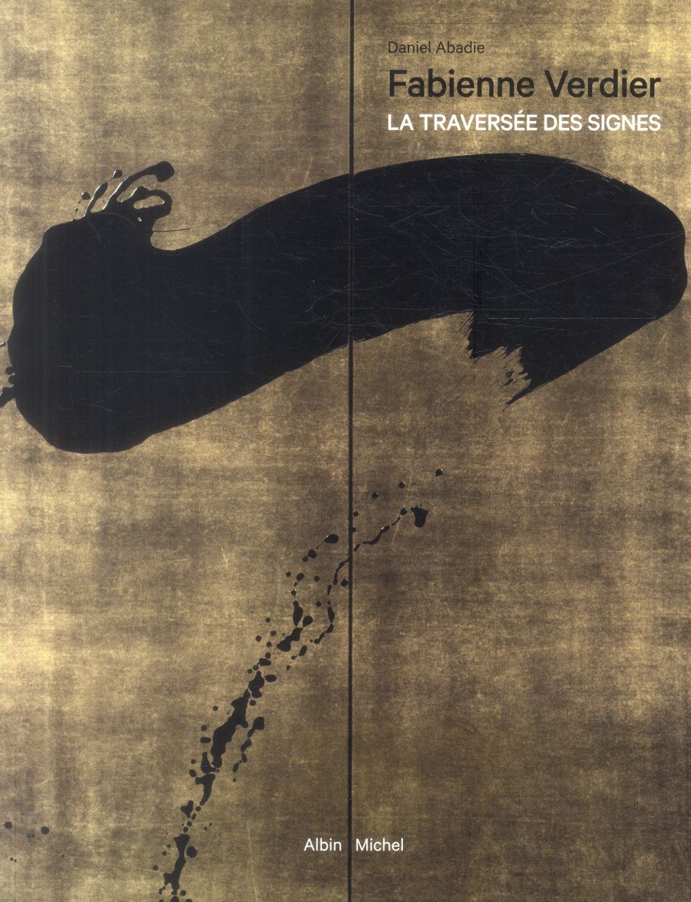 Fabienne Verdier ; la traversée des signes