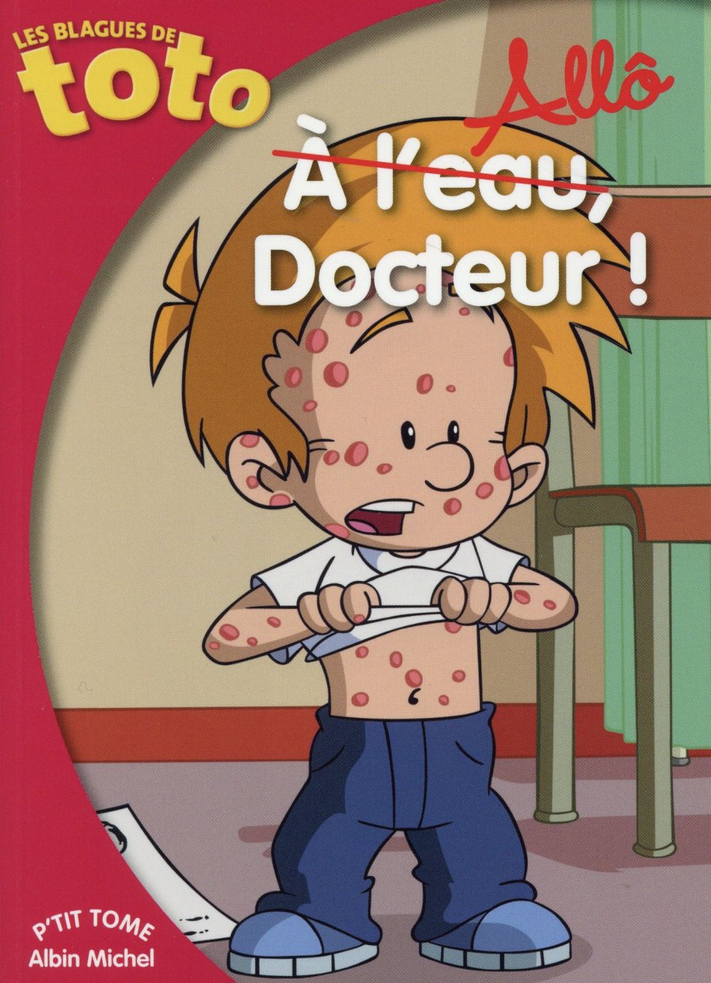 Les blagues de Toto : allô docteur !